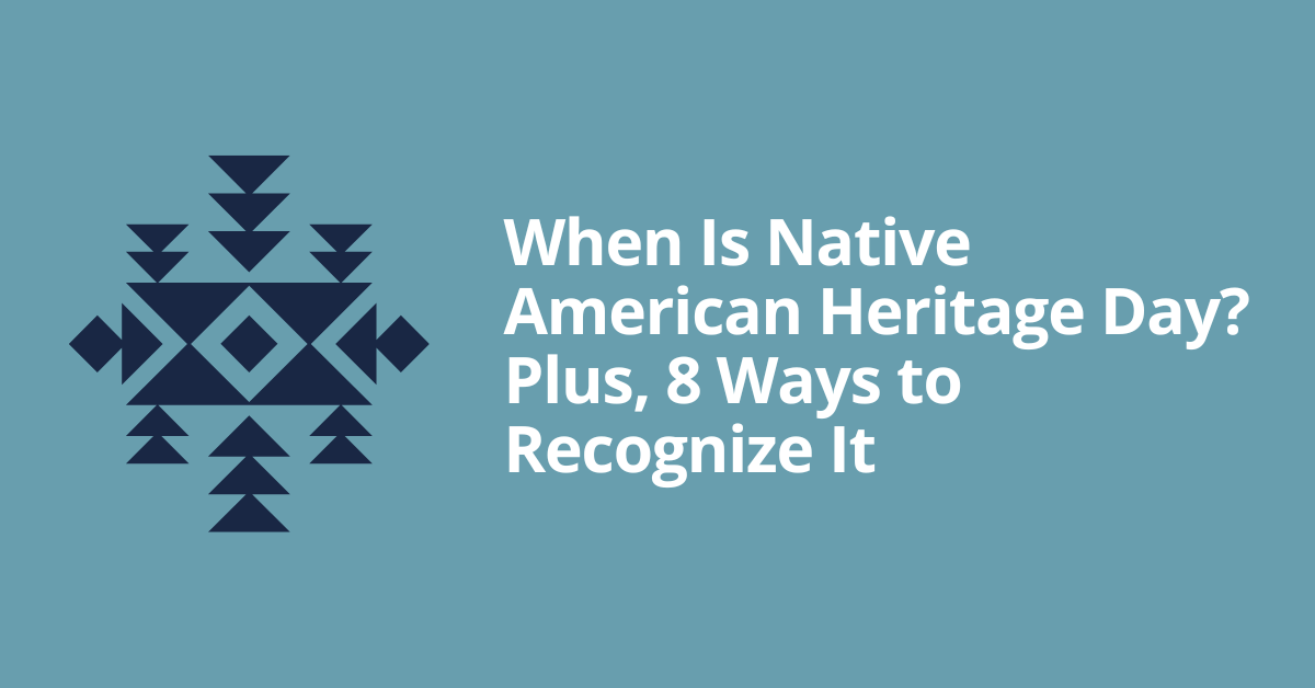Native American Heritage Day: When It Is And How to Recognize It