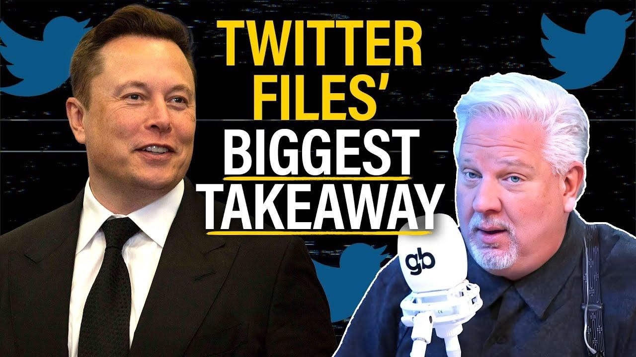 Glenn: 1 reason Elon Musk's 'Twitter Files' are DISTURBING