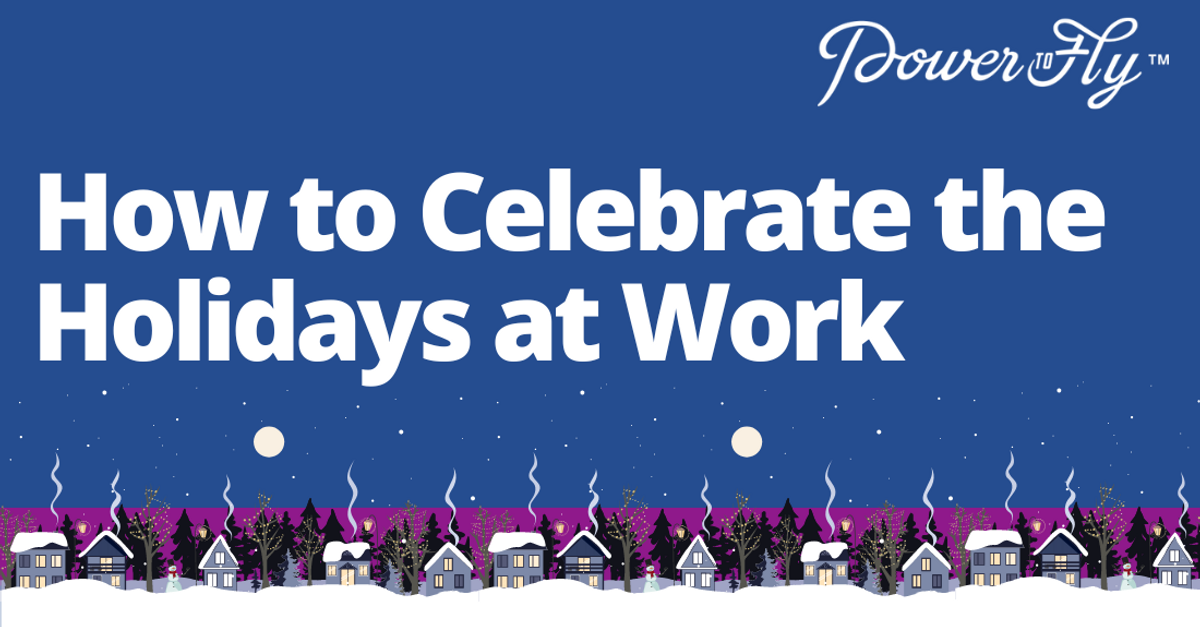 Blue image with winter scene and text that says How to Celebrate the Holidays at Work