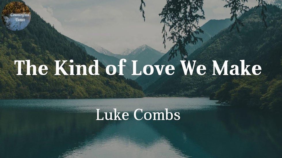 The Kind of Love We Make Lyrics by Luke Combs