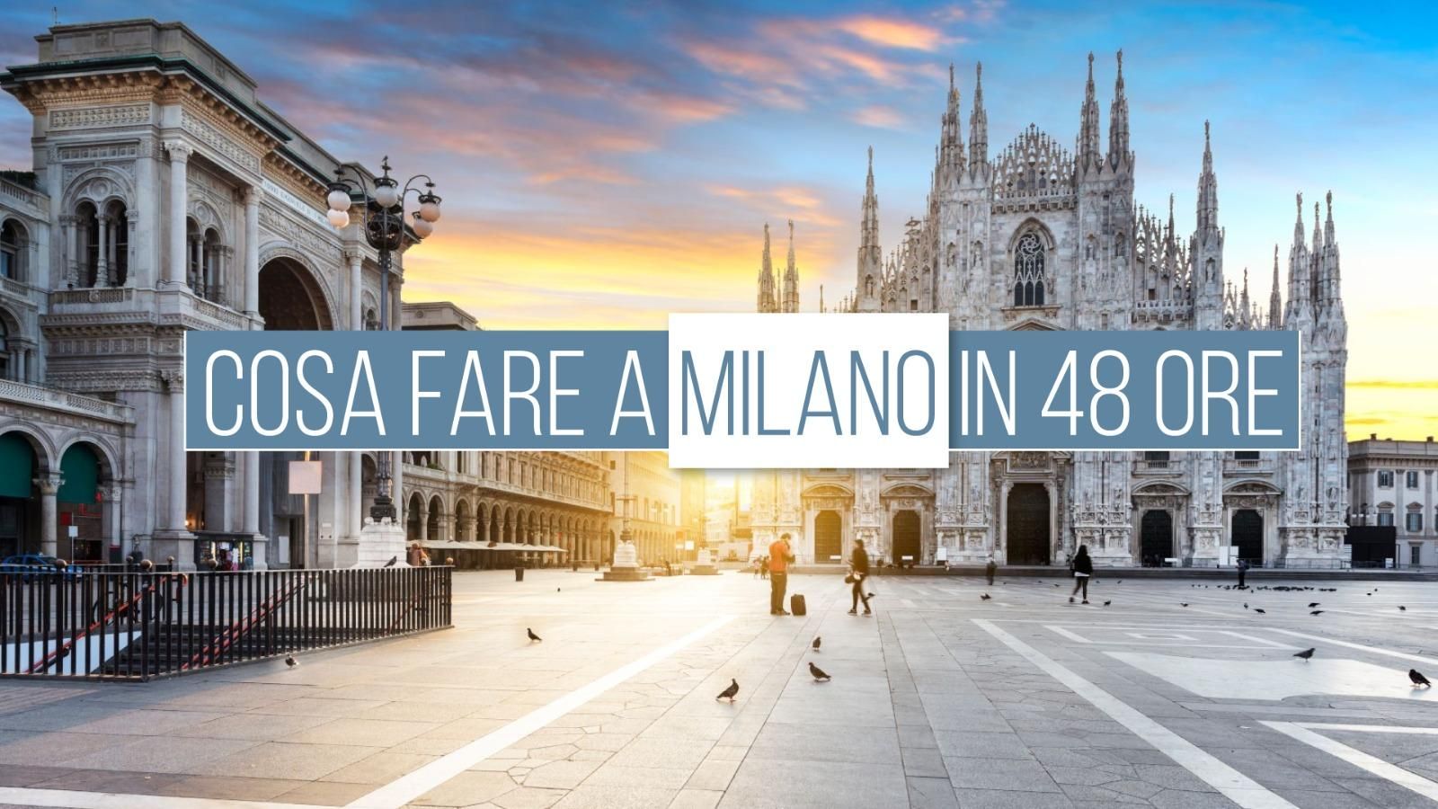 Milano in 48 ore