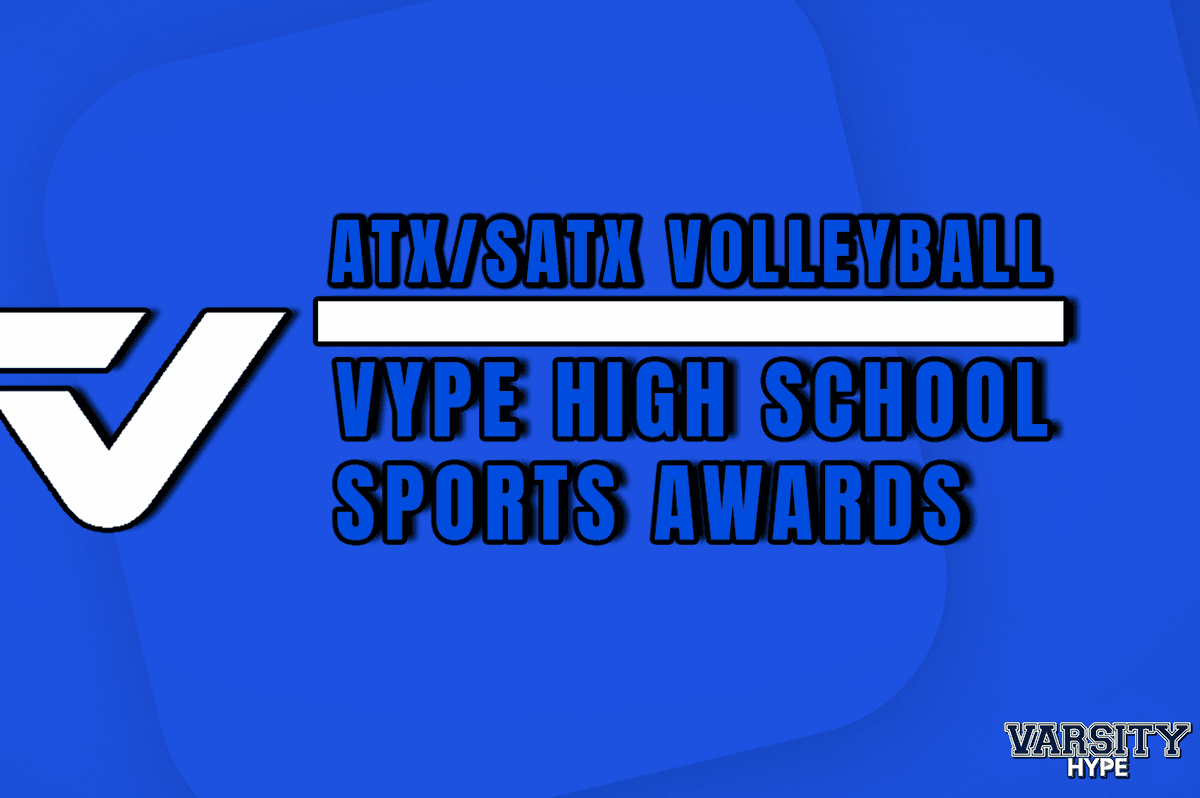 VYPE AWARDS: Austin and San Antonio Volleyball presented by Varsity Hype