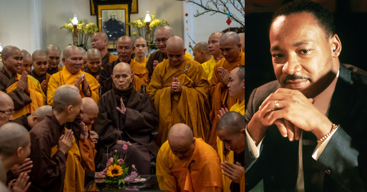 Vietnamese monk Thich Nhat Hanh; Dr. Martin Luther King Jr.