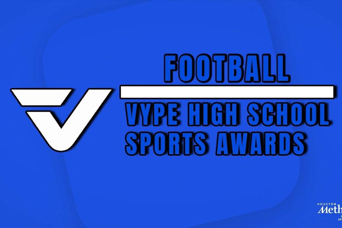 VYPE AWARDS: Private School Football presented by Houston Methodist Orthopedics & Sports Medicine