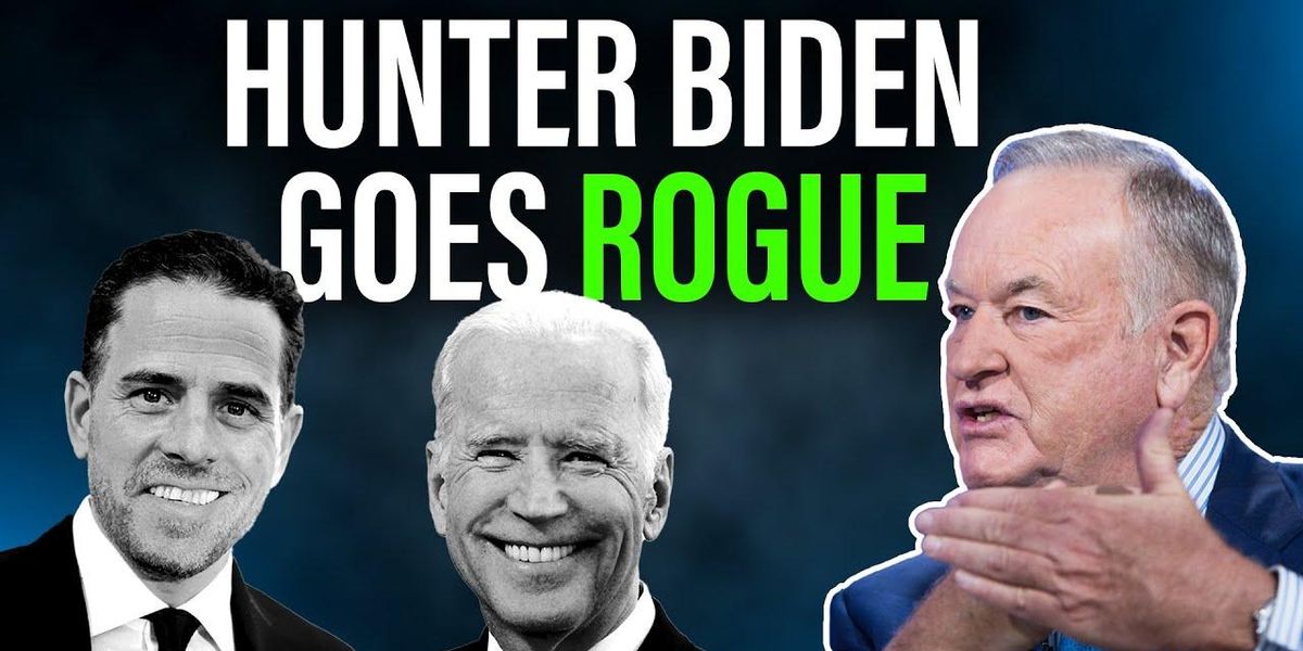 Bill O'Reilly: Action against Hunter Biden is COMING SOON - Vimarsana News