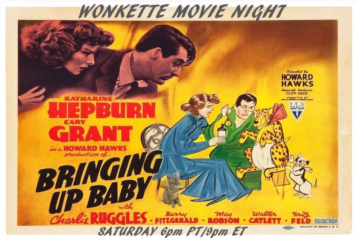 Wonkette Movie Night: Bringing Up Baby