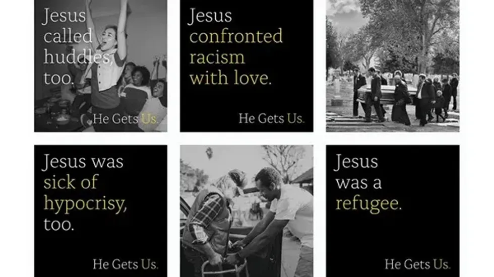 ad campaign images from Evangelical Christian organization He Gets Us