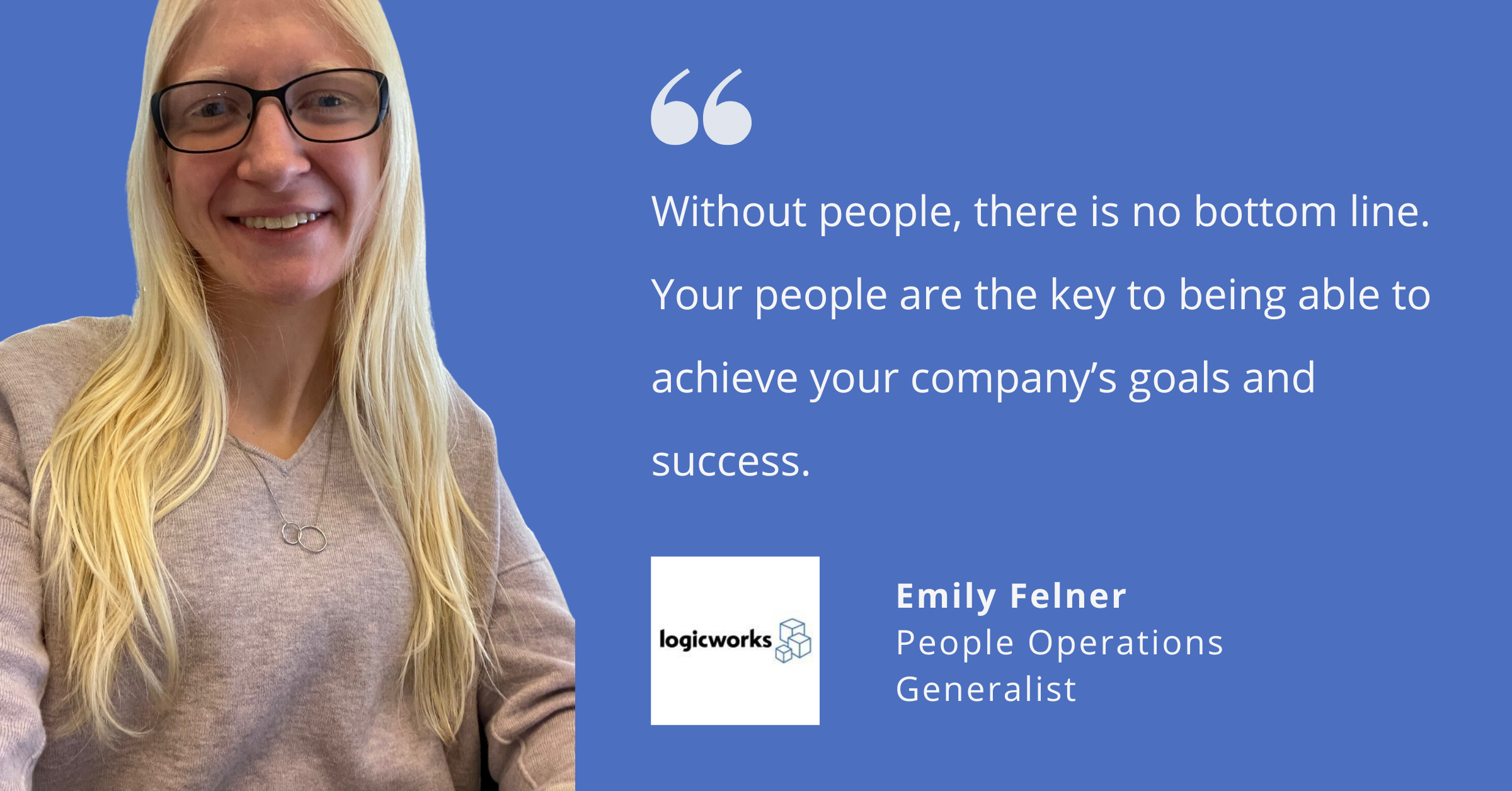 Logicworks’ Emily Felner on What It’s Like to Work at a People-First Company
