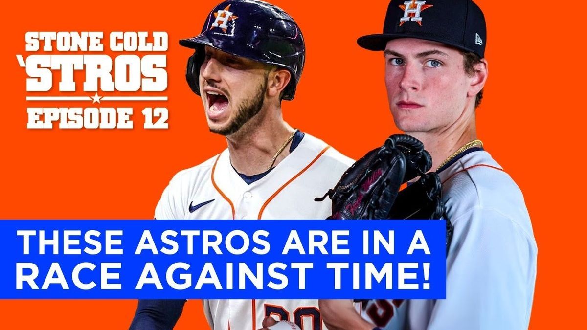 Astros are in a race against time? STONE COLD 'STROS #12 - SportsMap