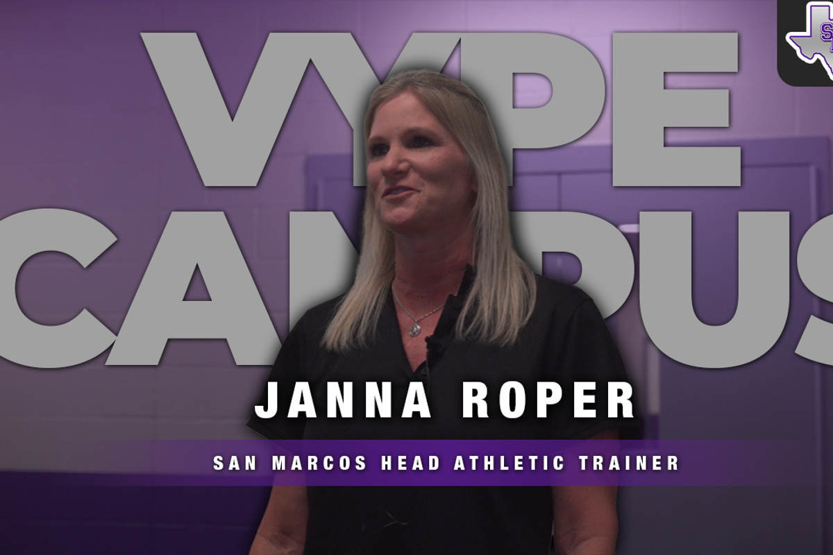 VYPE Campus Corner: Head Athletic Trainer Janna Roper of San Marcos High School