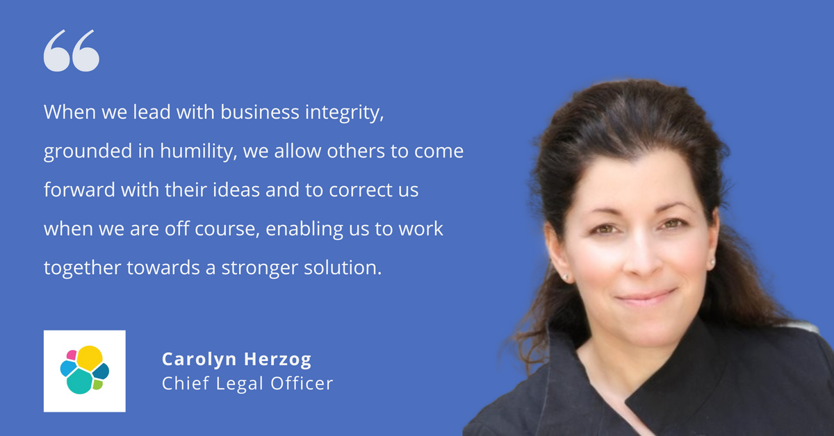 Photo of Elastic's Carolyn Herzog, chief legal officer, with quote saying, "When we lead with business integrity, grounded in humility, we allow others to come forward with their ideas and to correct us when we are off course, enabling us to work together towards a stronger solution."