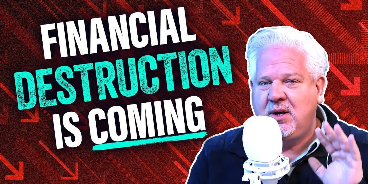 NextImg:Glenn: Be ‘healthily’ TERRIFIED of the coming banking CHAOS