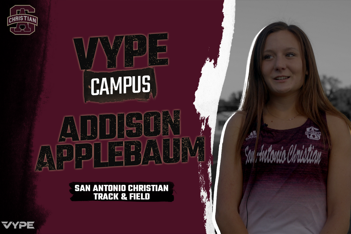 VYPE Campus Corner: Addison Applebaum of San Antonio Christian Track & Field