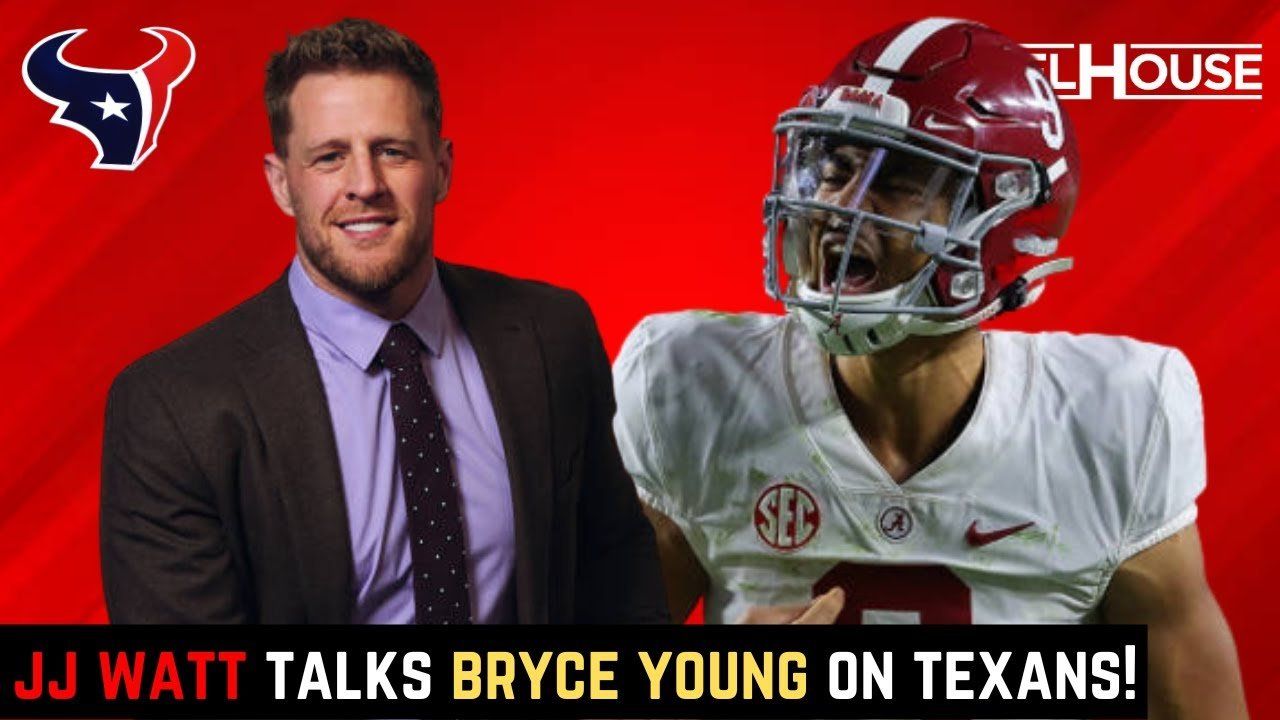 Examining JJ Watt’s bold comments about Houston Texans drafting Bryce Young