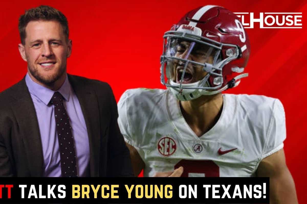 Examining JJ Watt’s bold comments about Houston Texans drafting Bryce Young