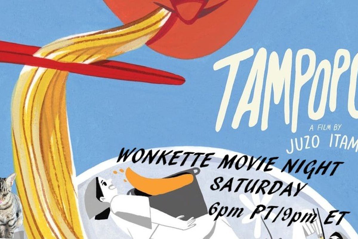 Wonkette Movie Night: Tampopo