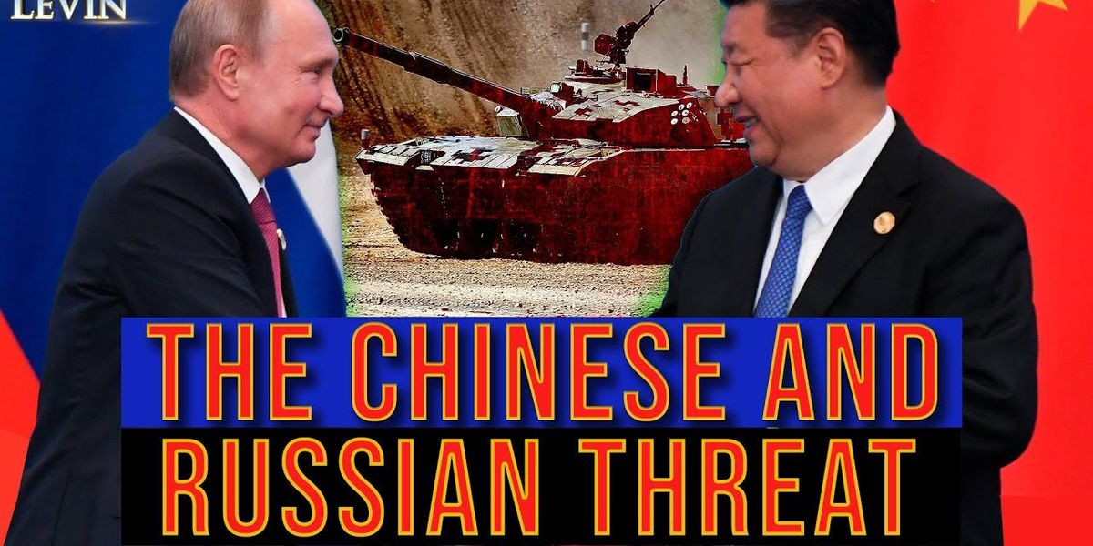 NextImg:The Chinese and Russian threat