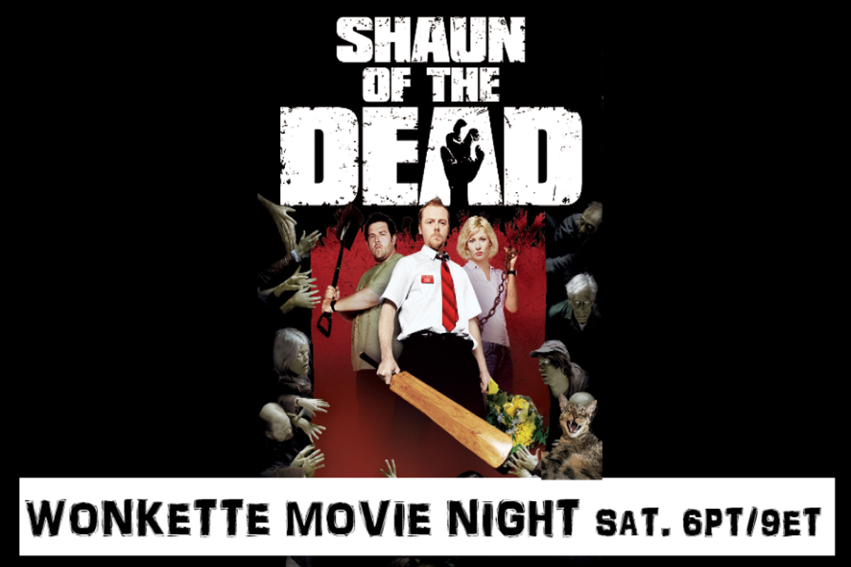Wonkette Movie Night: Shaun Of The Dead