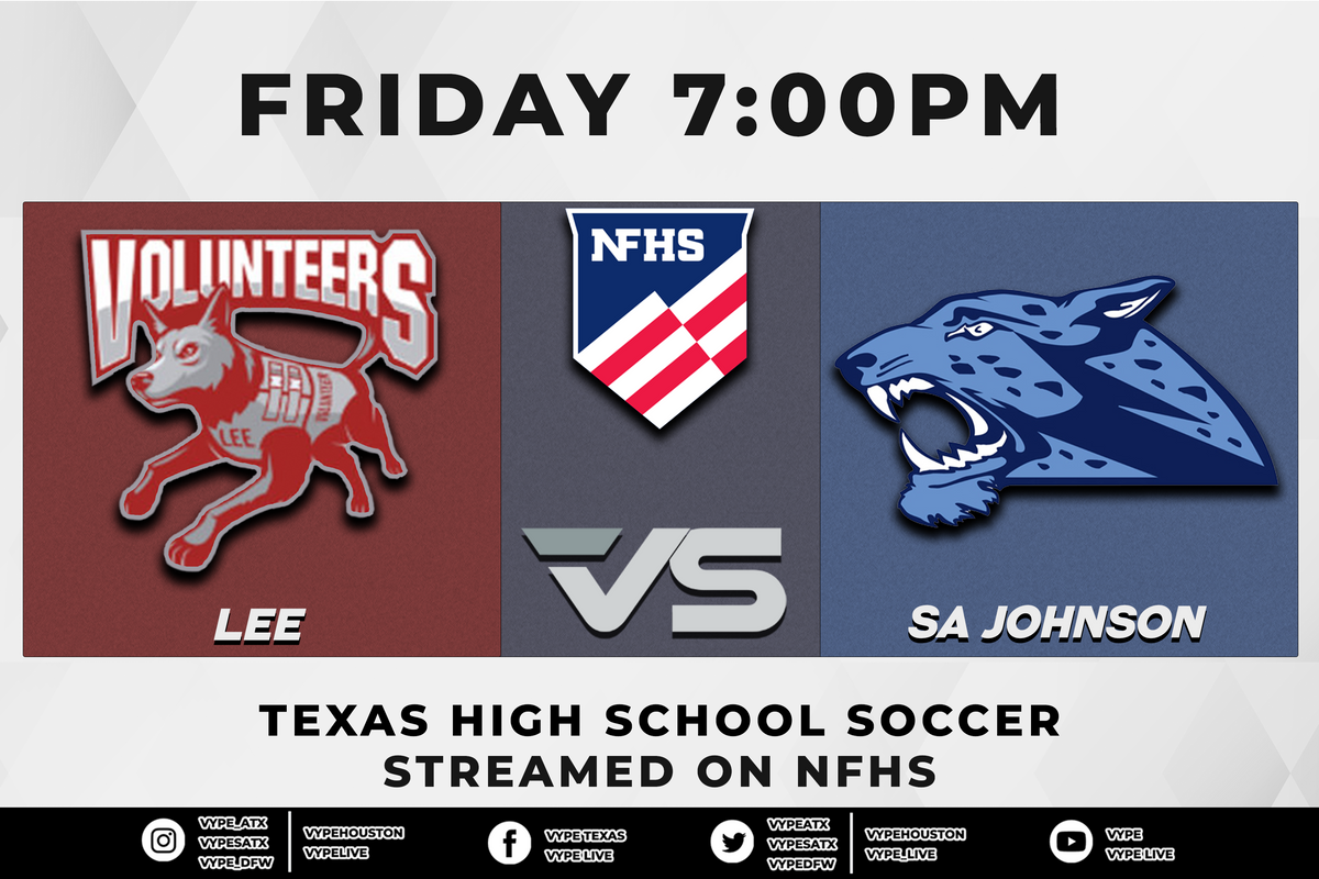 7:30PM - NFHS | 6A Boys Soccer, Region IV Quarterfinal: SA Lee vs. SA Johnson