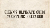 Are YOU prepared? Download Glenn's ULTIMATE preparation guide! - Glenn Beck