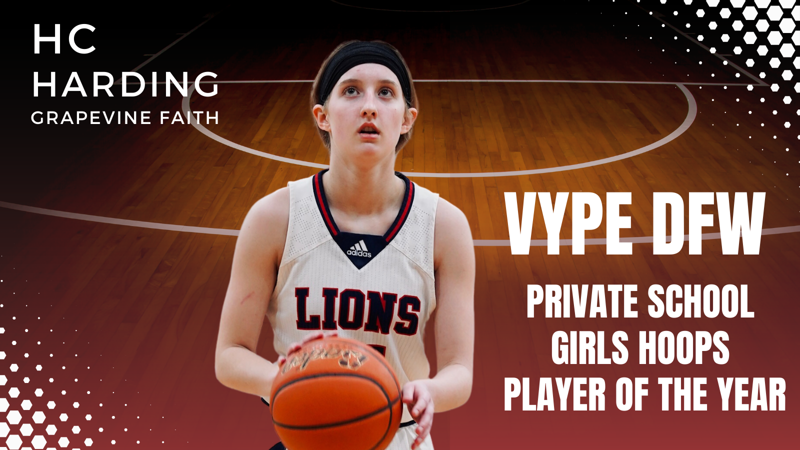 Grapevine Faith's HC Harding wins VYPE DFW Private School Girls Hooper of the Year Fan Poll