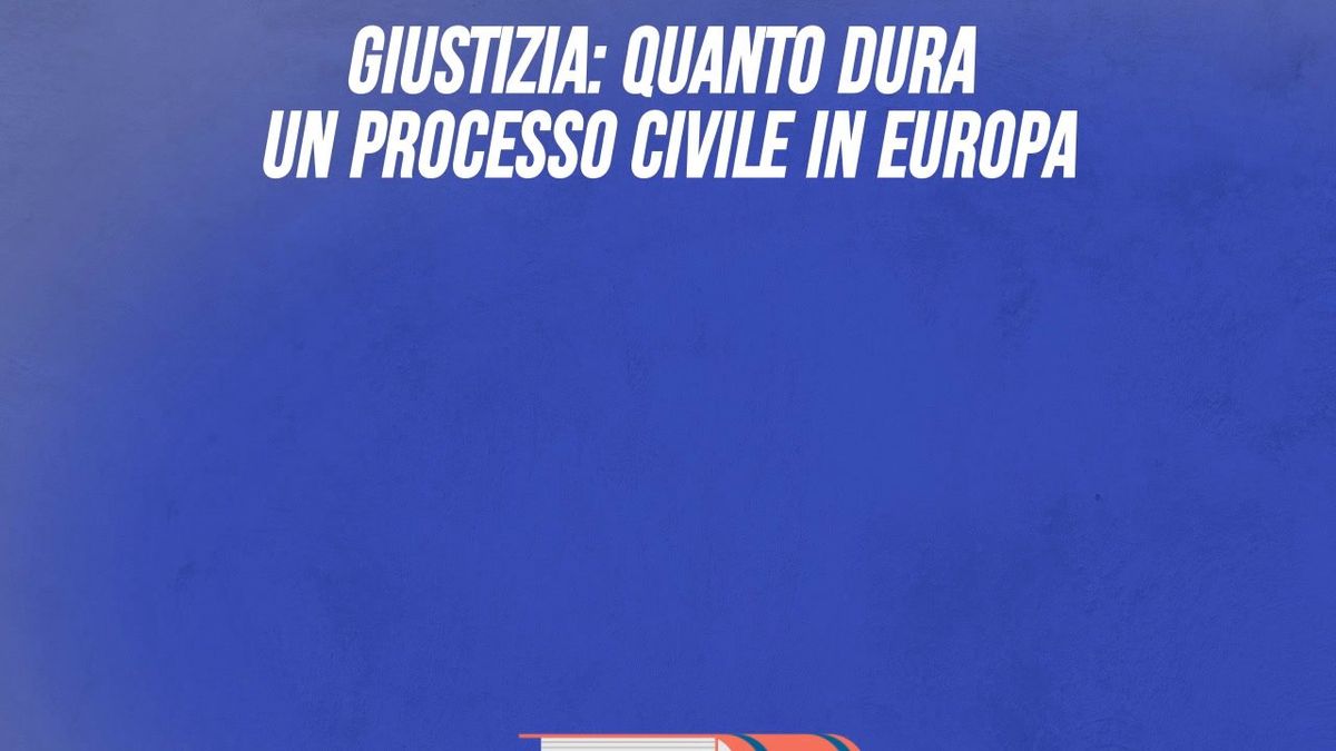 Giustizia: quanto dura un processo civile in Europa