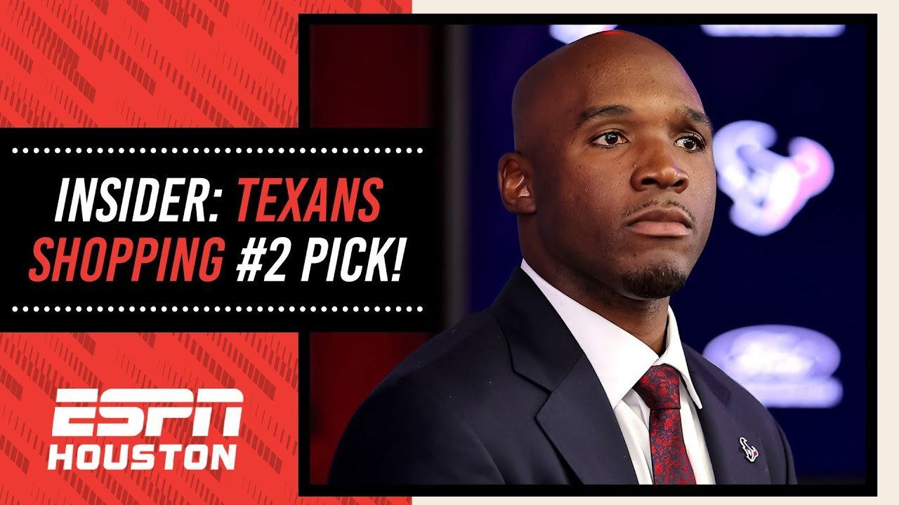 NFL insider hearing Houston Texans are shopping the #2 pick