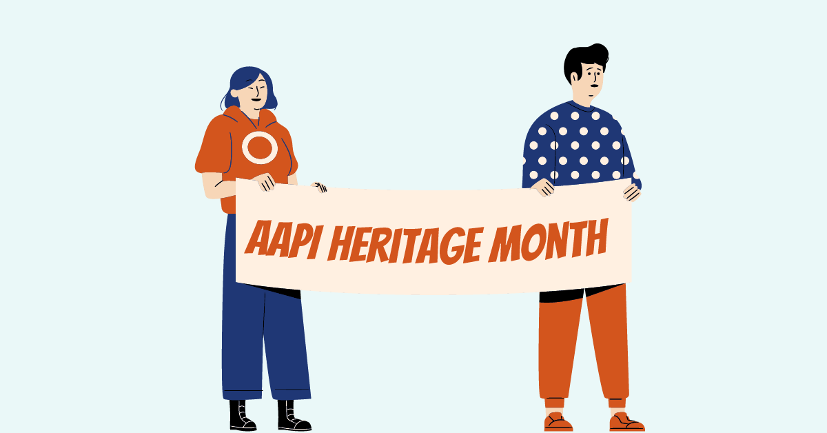AAPI Heritage Month in 2023 image: Two cartoon figures holding a banner that says "Ways to Celebrate AAPI Heritage Month"