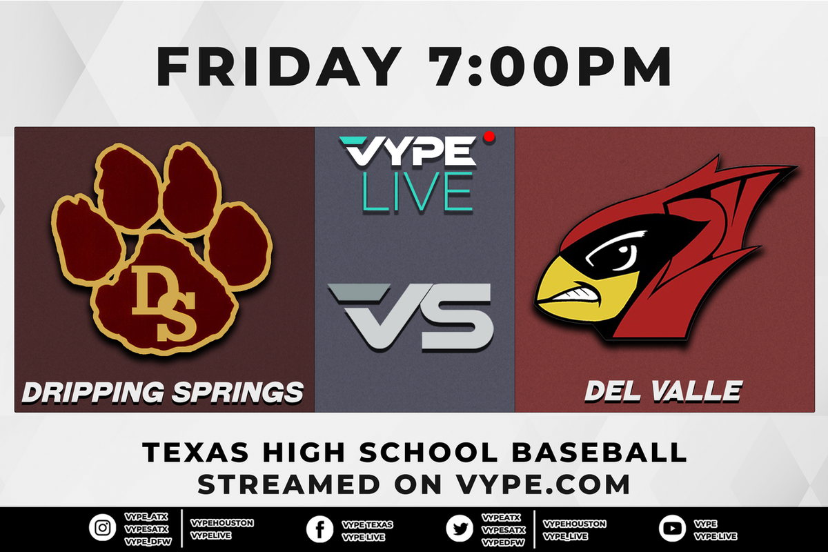 7PM - Baseball: Dripping Springs vs. Del Valle