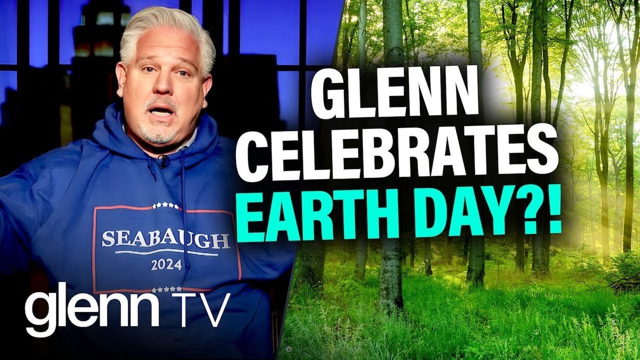 Glenn: I DO celebrate Earth Day... just not the way you think | Glenn TV | Ep 271