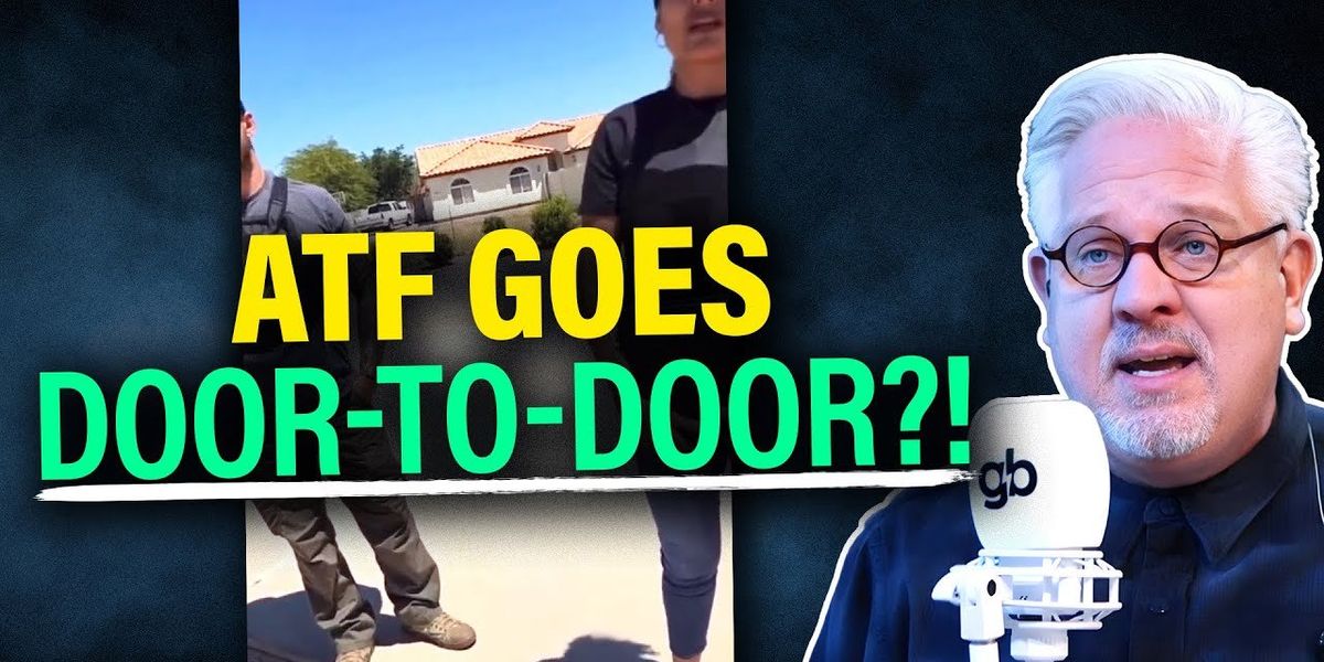 How Glenn would respond if these ATF agents visited HIM - Vimarsana News