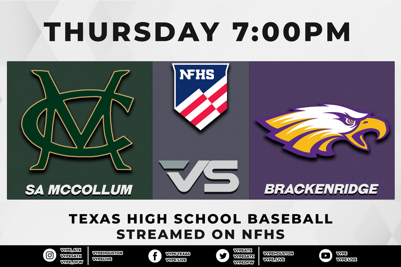 7PM - NFHS | 5A Baseball Bi-district, Game 1: SA McCollom vs. SA Brackenridge