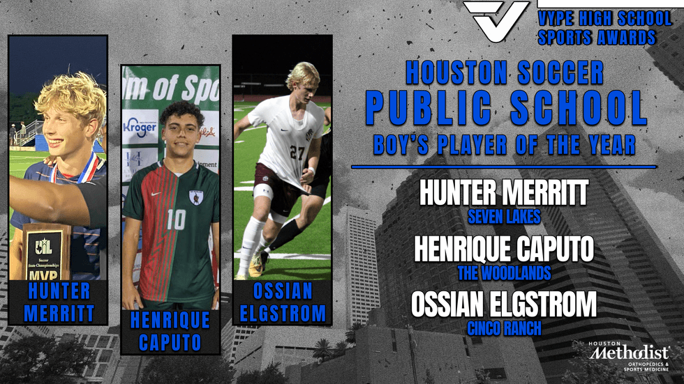 VYPE AWARDS Public & Private School Boys Soccer by Houston Methodist