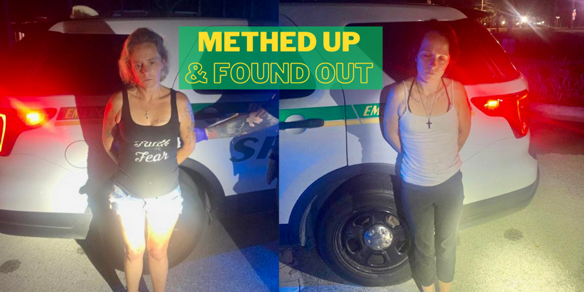 Mother-daughter duo nabbed in drug bust 'methed up and found out,' Florida sheriff says