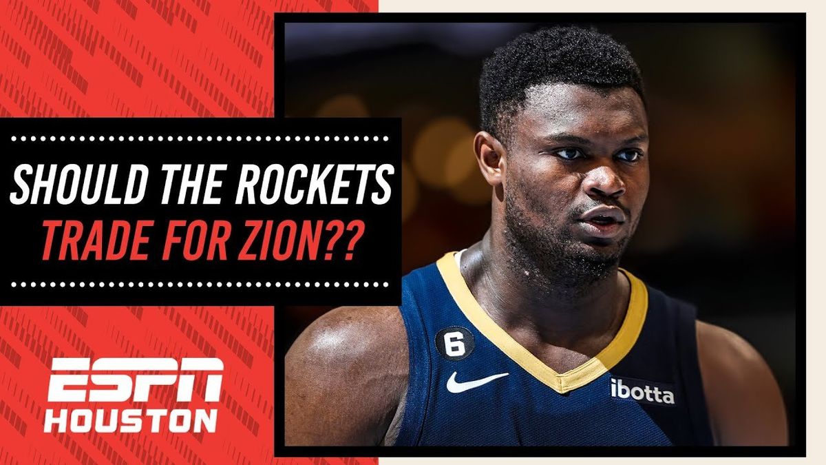 Report: Houston Rockets interested in trading for Zion Williamson