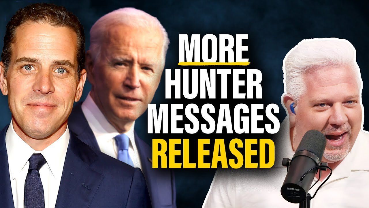 Glenn: THIS new Hunter Biden WhatsApp message is ‘HORRIFIC’