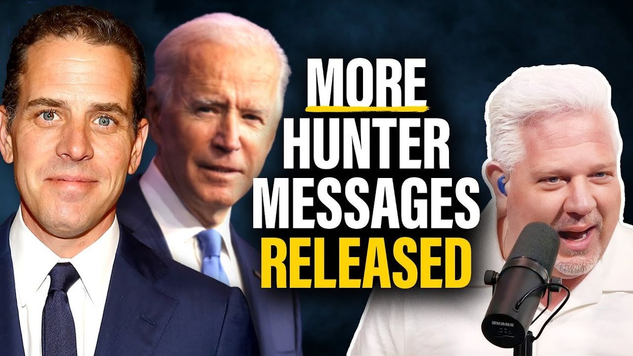 Glenn: THIS new Hunter Biden WhatsApp message is ‘HORRIFIC’