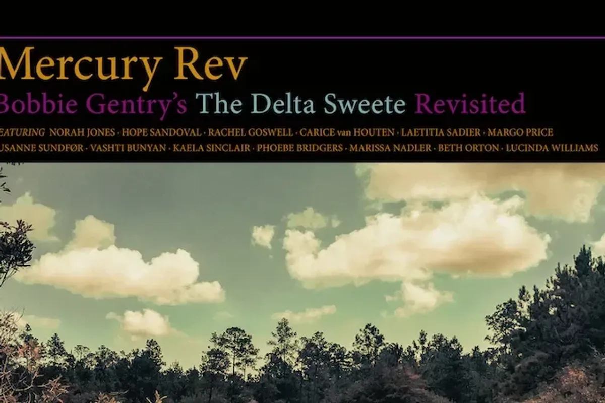 The Haunting Power of Mercury Rev's 'Delta Sweete Revisited'