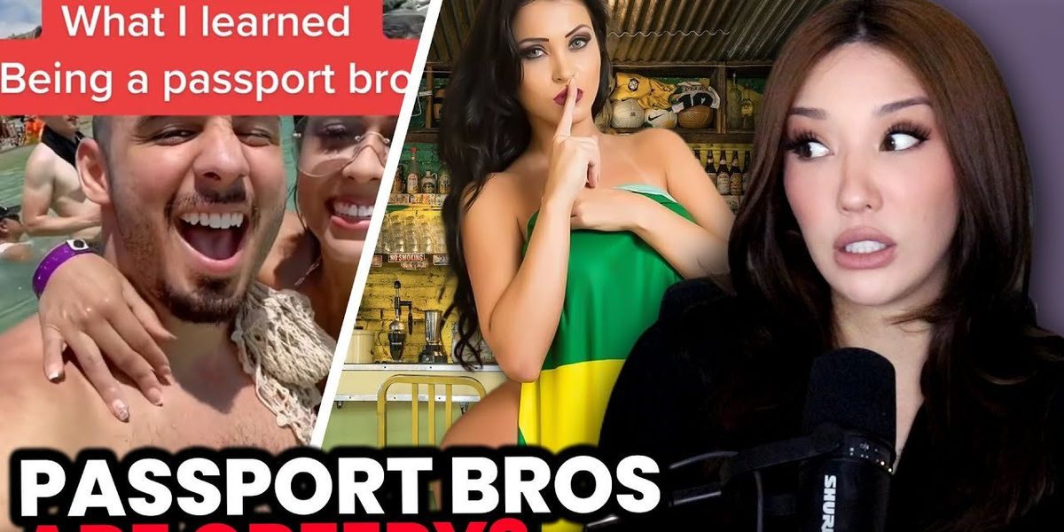 NextImg:The 'passport bro' movement is GROWING, and the feminists are TRIGGERED
