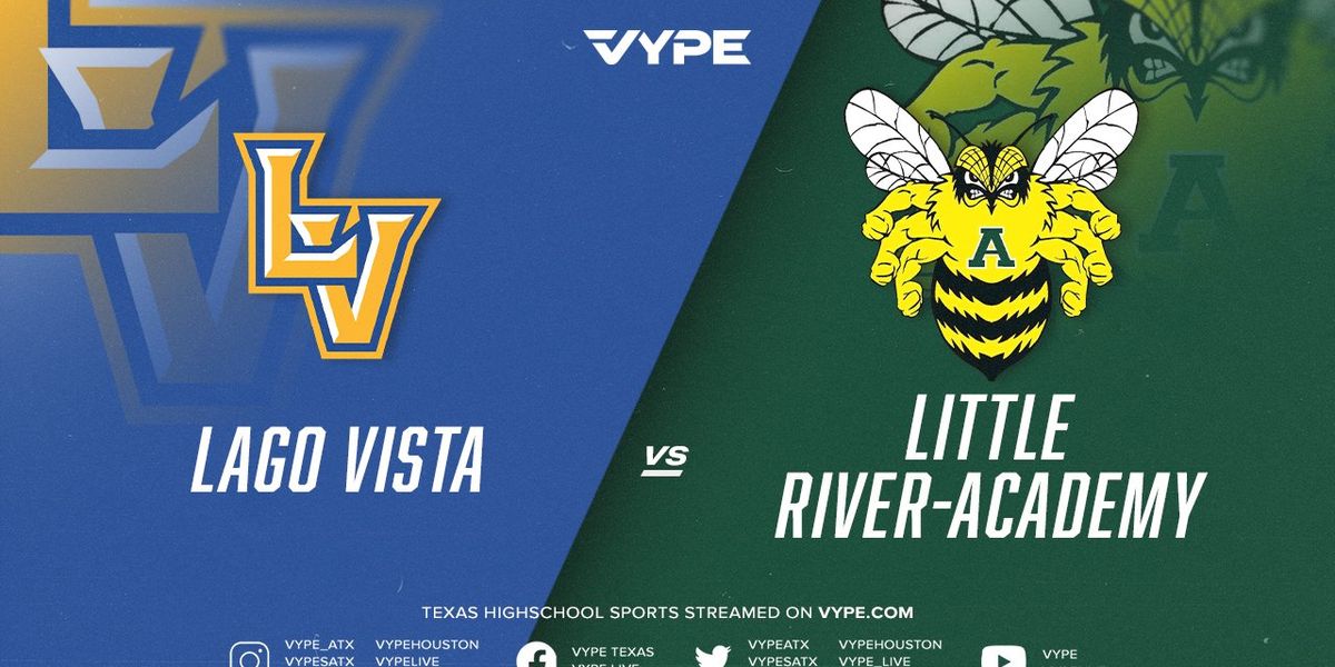 730PM Football Lago Vista vs. Little RiverAcademy VYPE