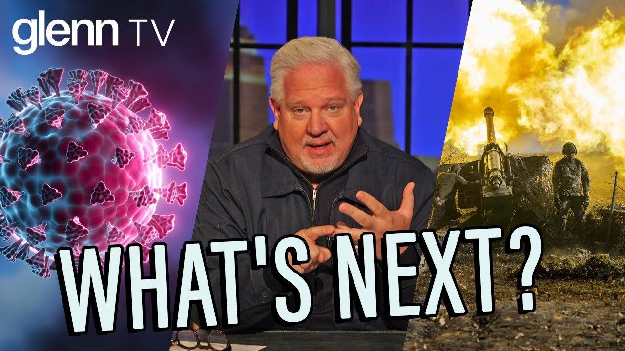 COVID Hysteria or WWIII: Which Terrifying Road Will Elites Take Us Down? | Glenn TV | Ep 300
