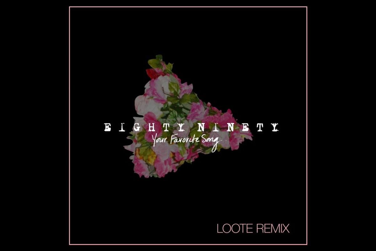 RELEASE RADAR | Loote remixes Eighty Ninety's "Your Favorite Song"