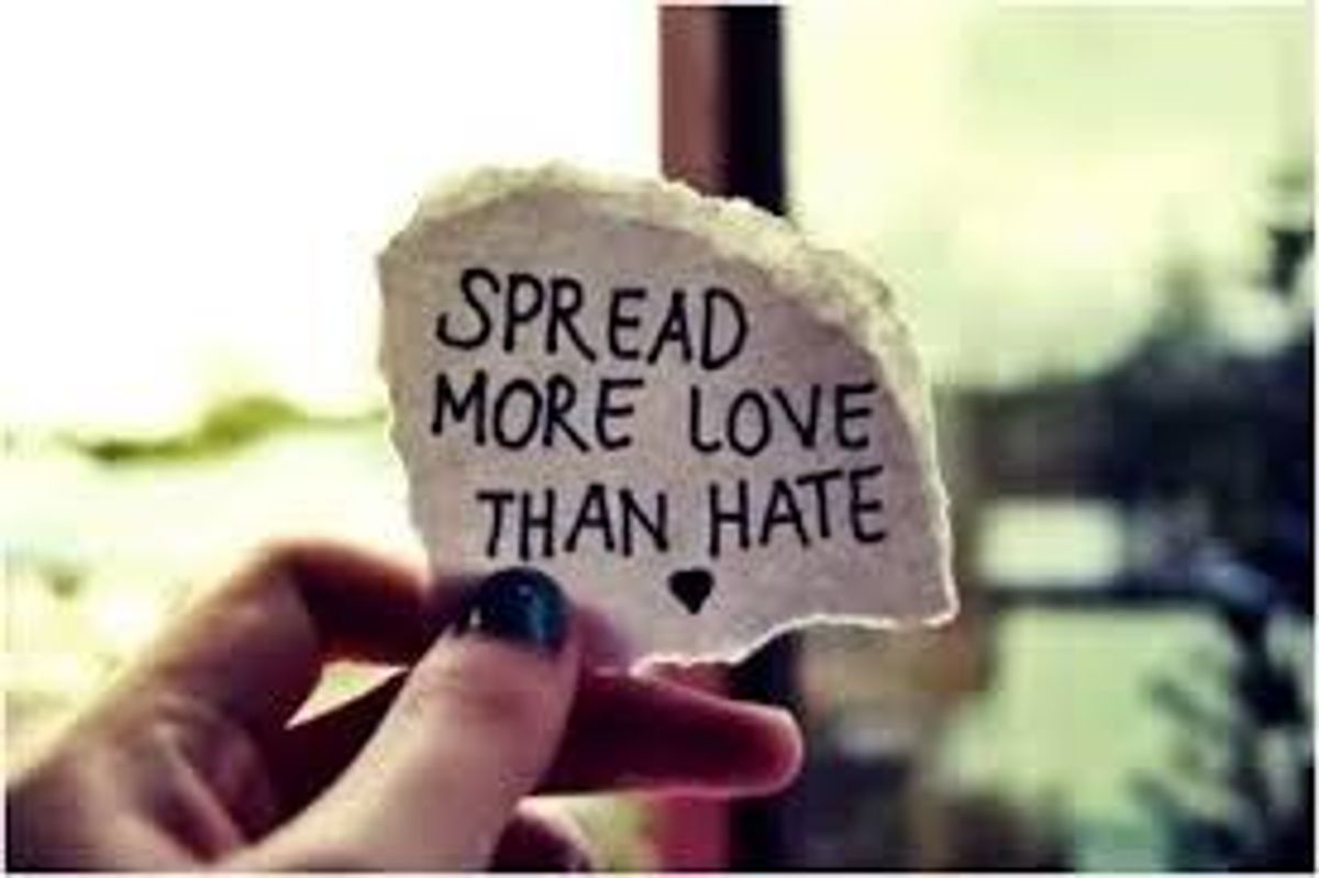 Spread Love Not Hate Spread Love Not Hate