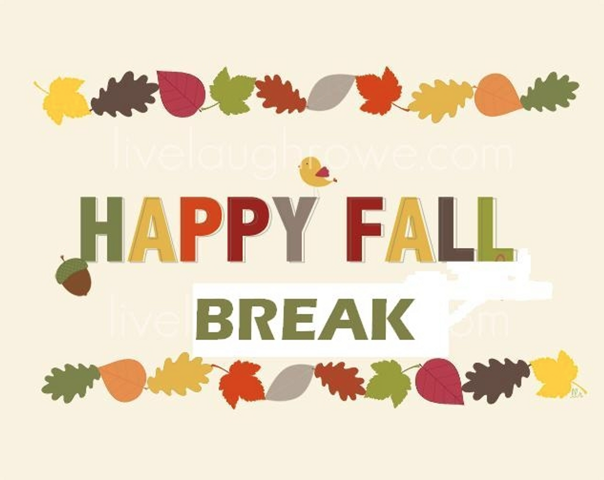10 Reasons Why You Should be Excited For Fall Break