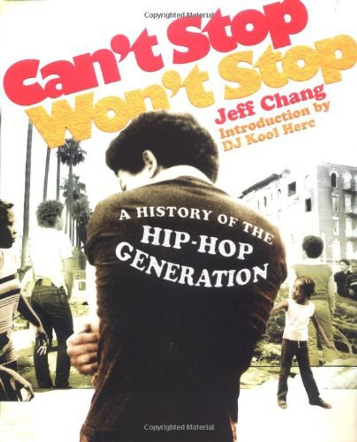 Can T Stop Won T Stop A Review On The Hip Hop Generation