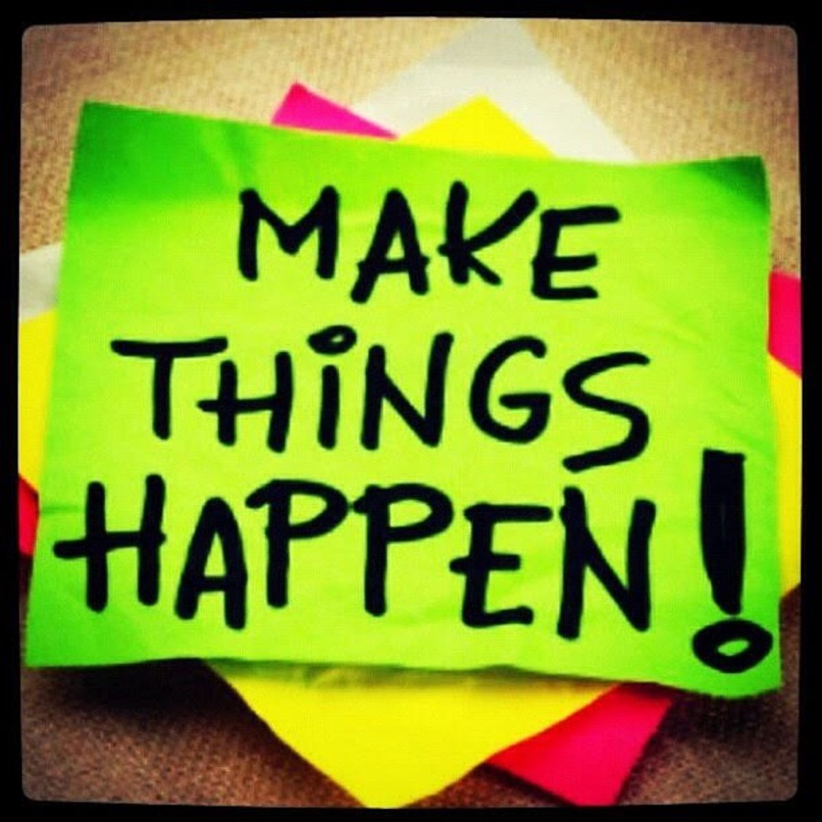 Make your happen. Make things happen. Things happen. Make things happen кепка. Картина с надписью make things happen.
