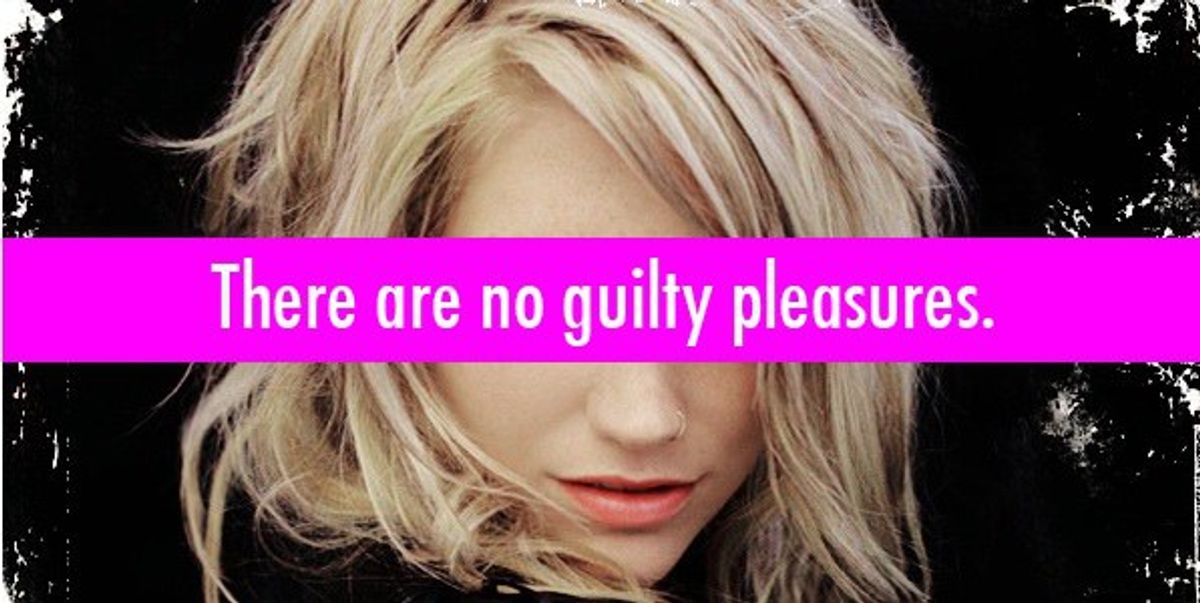 Why I Hate The Phrase 'Guilty Pleasure'