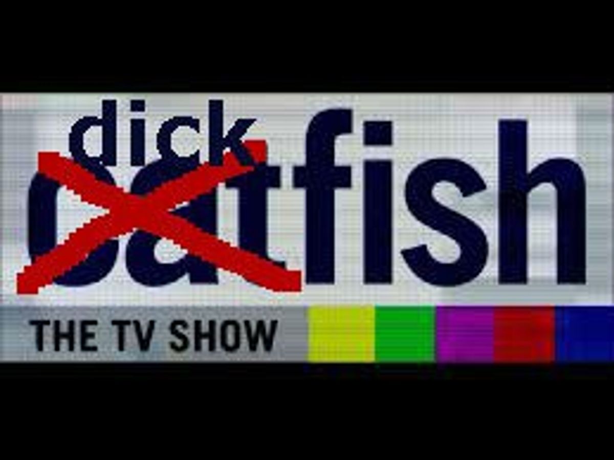 Stop Dickfishing Or You'll Have To Go Fishing For Your Dick