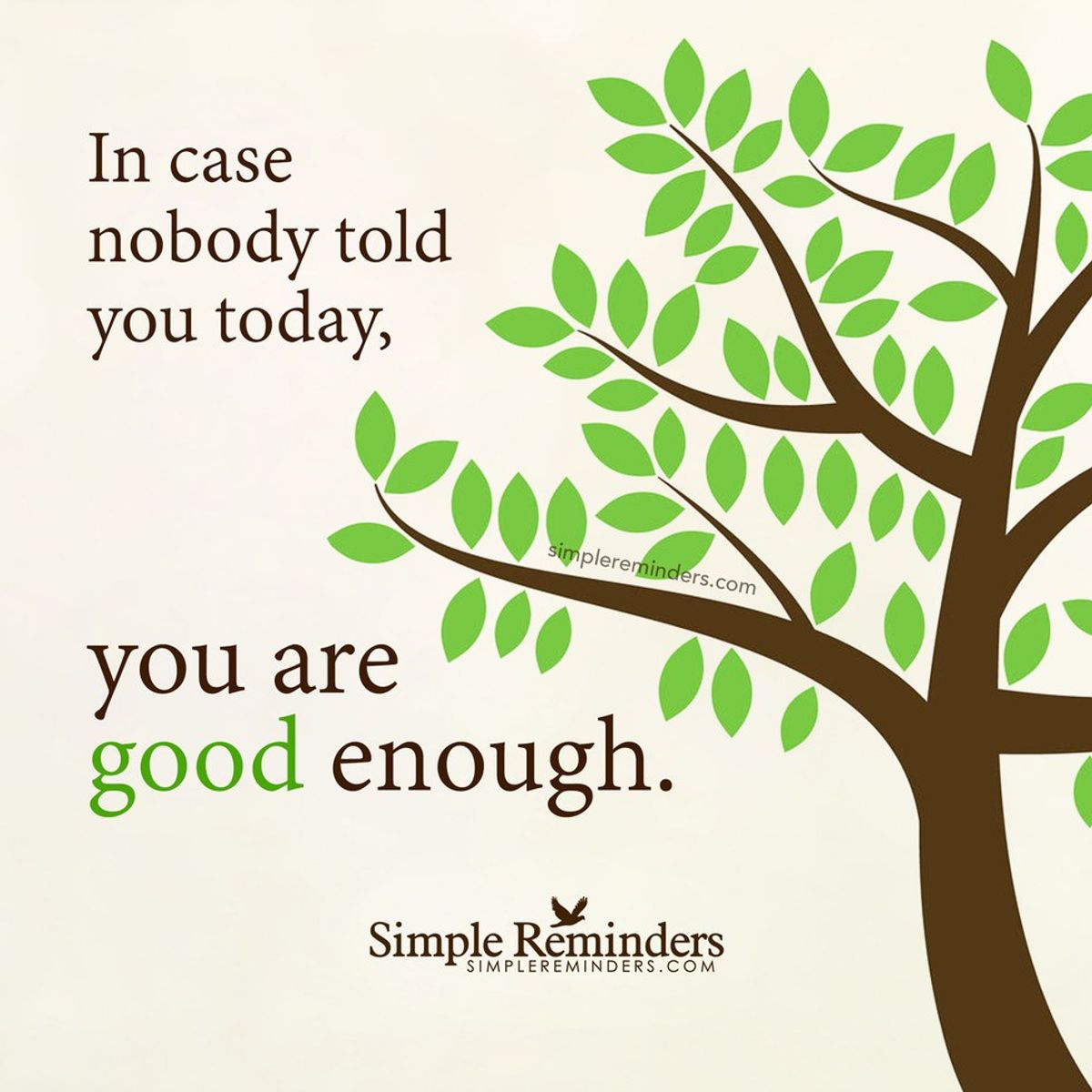 Don T Let Anyone Make You Feel Like You Re Not Good Enough Don T Let Anyone Make You Feel Like You Re Not Good Enough