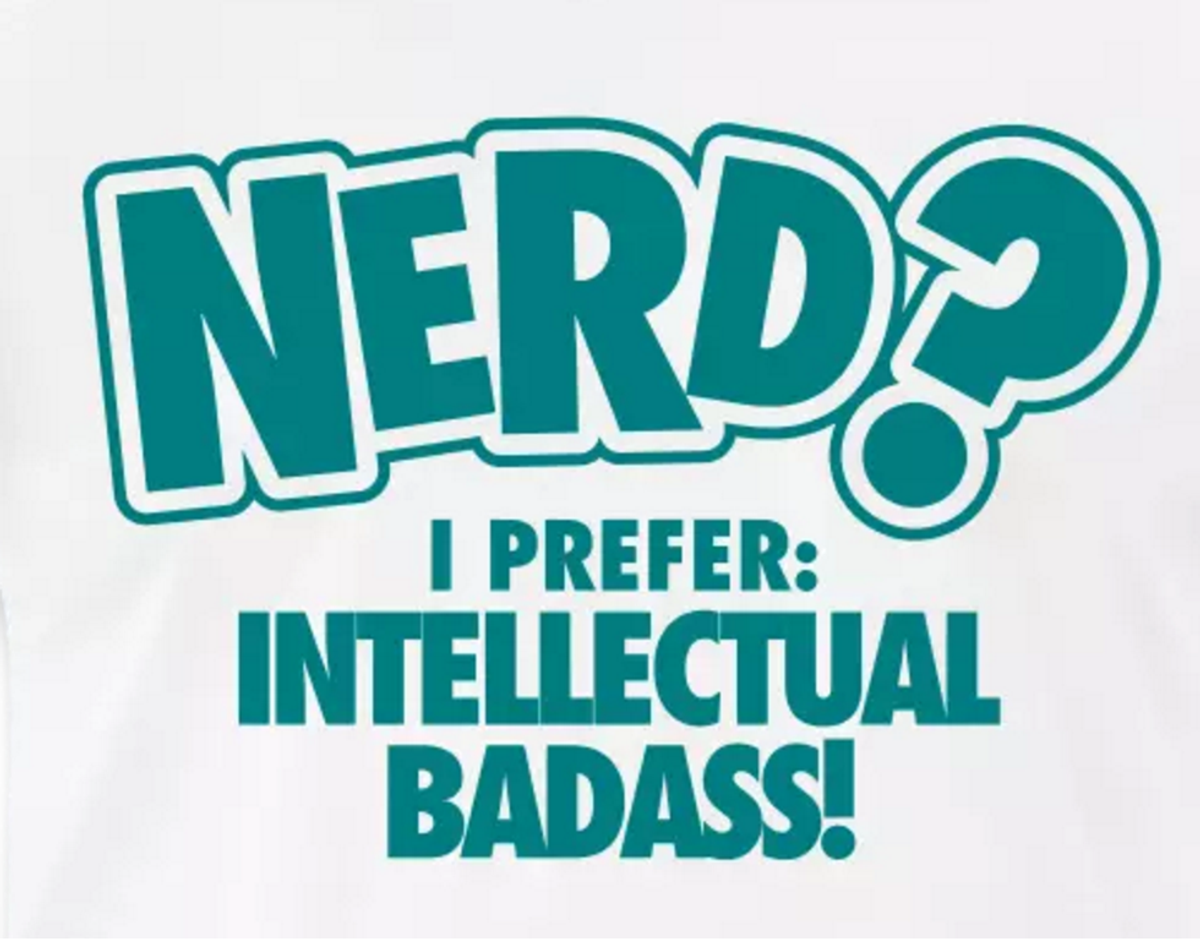 15 Reasons Why Being a "Nerd" isn't Such a Bad Thing once you Reach College